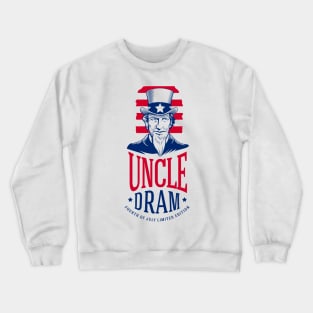 Uncle Dram Crewneck Sweatshirt